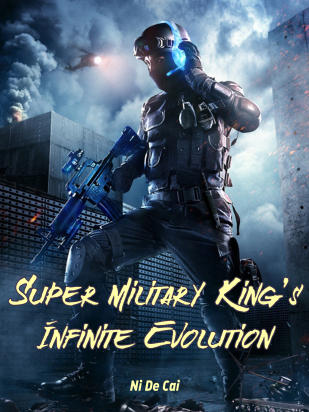Super Military King's Infinite Evolution