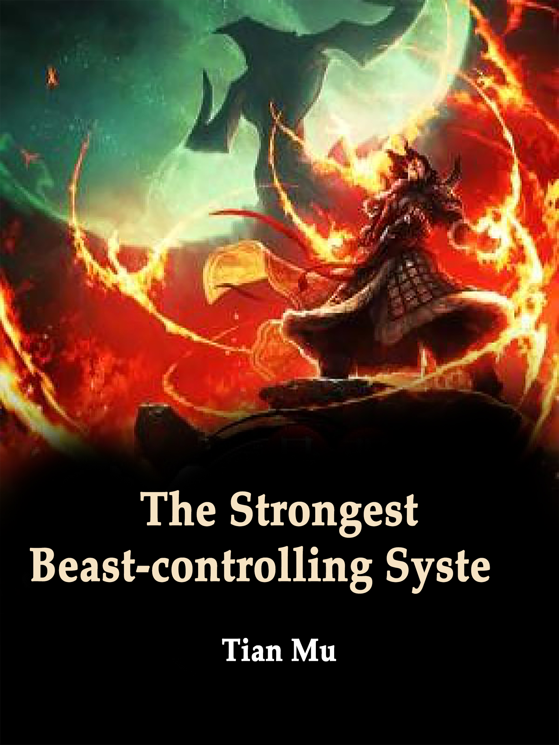 The Strongest Beast Controlling System Novel Full Story Book Babelnovel