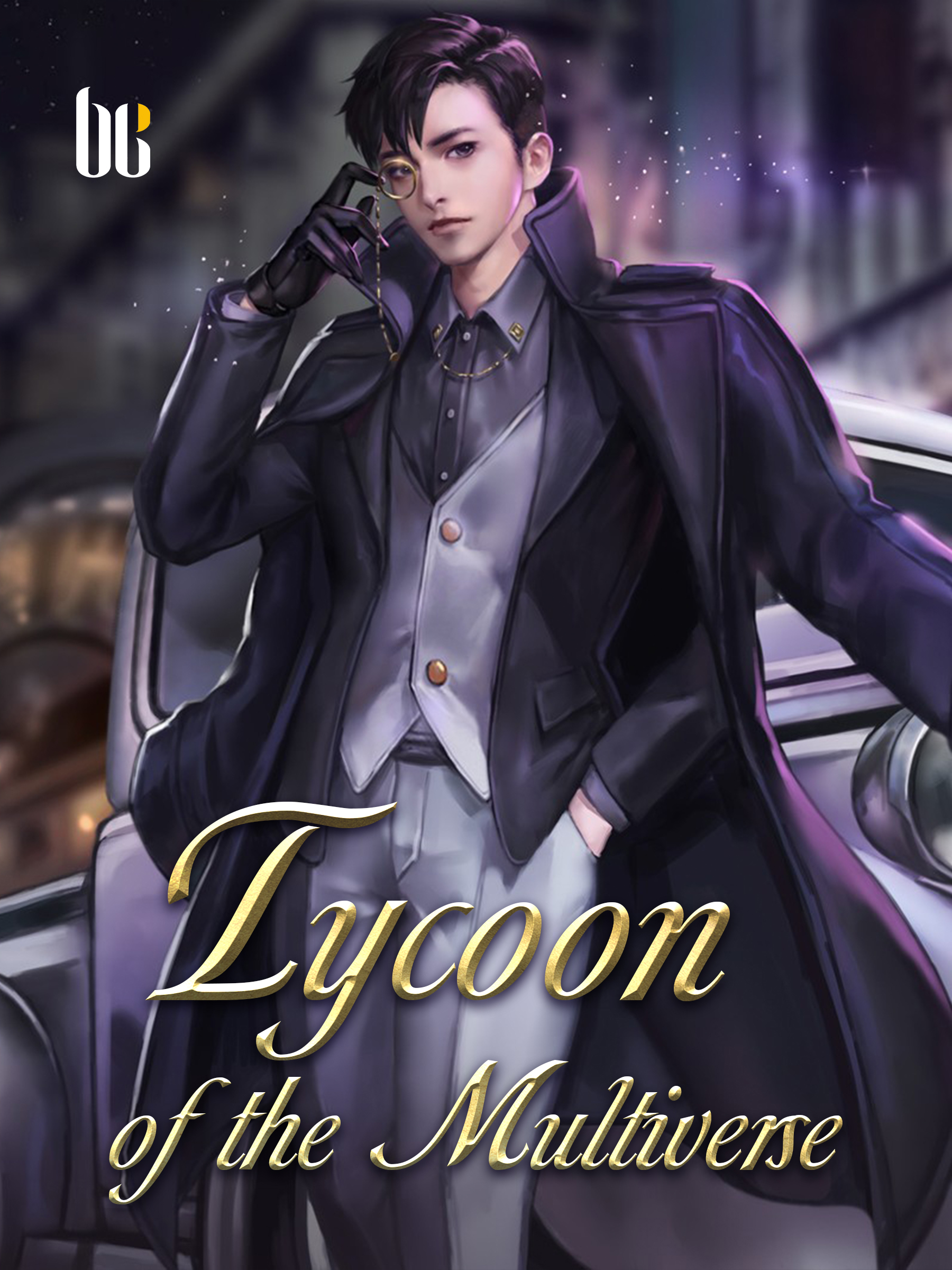 Tycoon of the Multiverse Novel Full Story | Book - BabelNovel