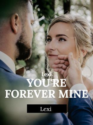 You're Forever Mine