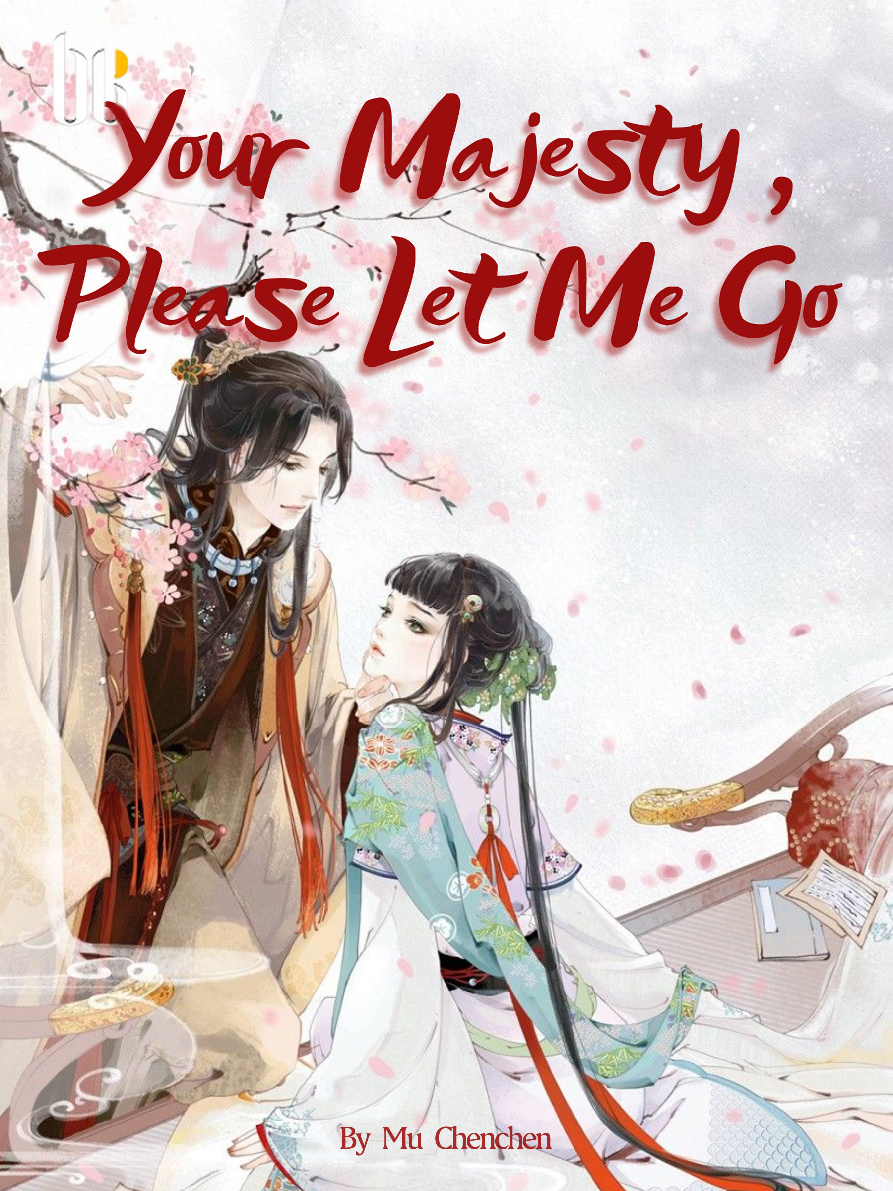 Let Me Go, Your Majesty! Manga