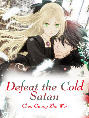 Defeat the Cold Satan