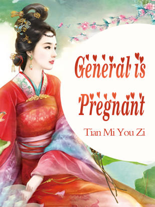 General is Pregnant