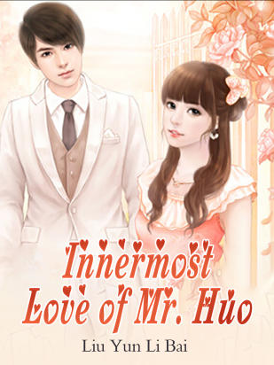 Innermost Love of Mr. Huo