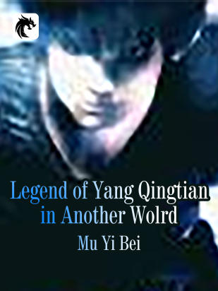 Legend of Yang Qingtian in Another Wolrd