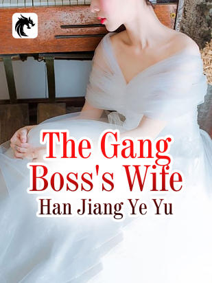 The Gang Boss's Wife