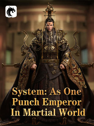 System：As One Punch Emperor In Martial World