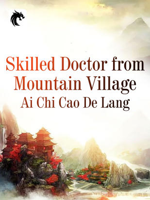 Skilled Doctor from Mountain Village