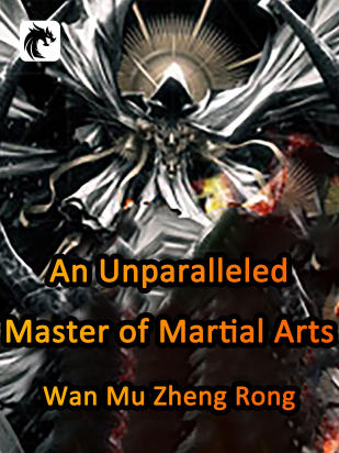 An Unparalleled Master of Martial Arts