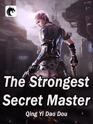 The Strongest Secret Master