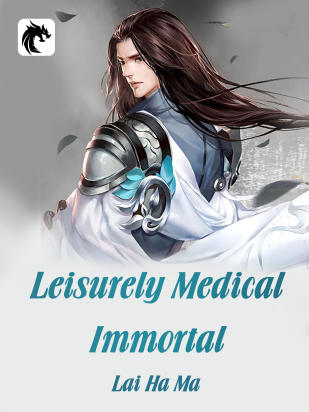 Leisurely Medical Immortal