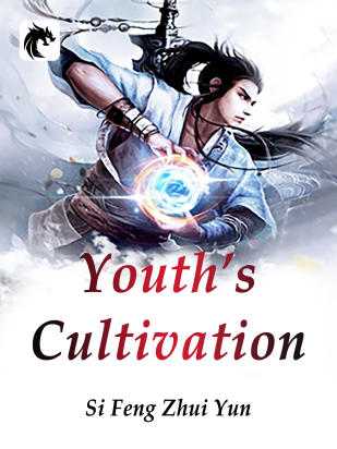 Youth’s Cultivation
