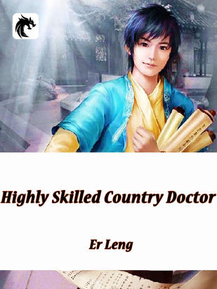 Highly Skilled Country Doctor