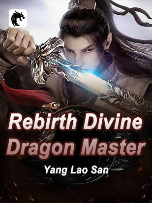 Rebirth: Divine Dragon Master
