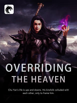 Overriding the Heaven