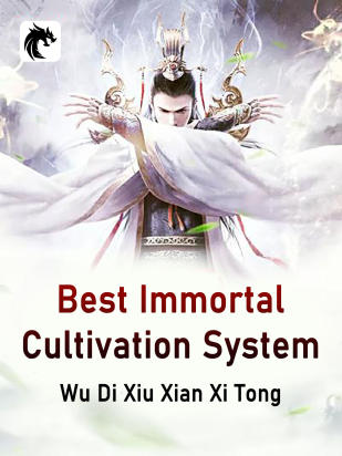 Best Immortal Cultivation System