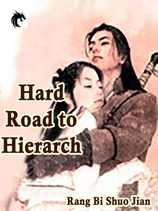 Hard Road to Hierarch