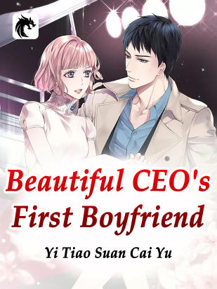 Beautiful CEO's First Boyfriend