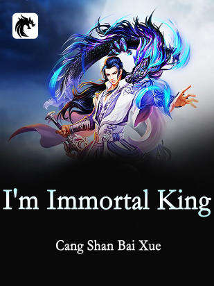 I'm Immortal King