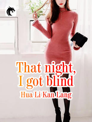 That night, I got blind