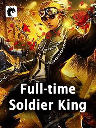 Full-time Soldier King