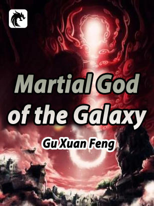 Martial God of the Galaxy