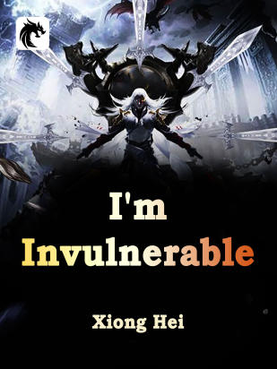 I'm Invulnerable