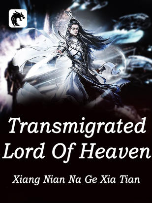 Transmigrated Lord Of Heaven