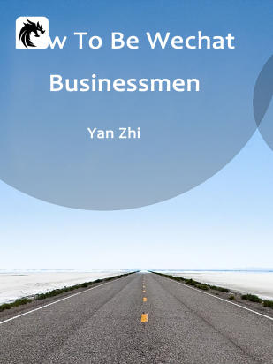 How To Be Wechat Businessmen