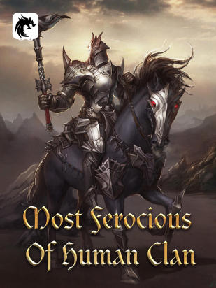 Most Ferocious Of Human Clan