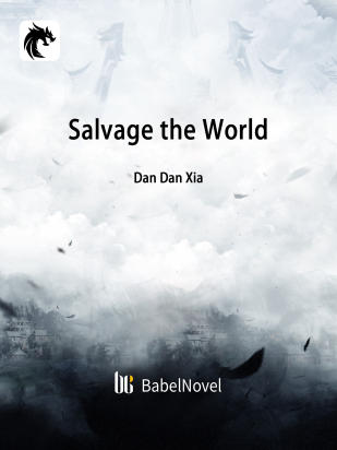 Salvage the World