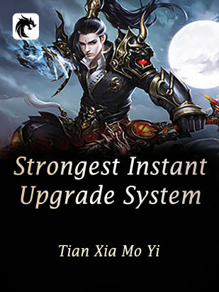 Strongest Instant Upgrade System