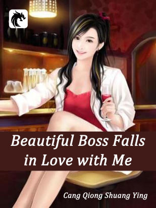 Beautiful Boss Falls in Love with Me