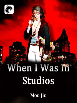 When I Was In Studios