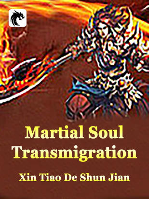Martial Soul Transmigration