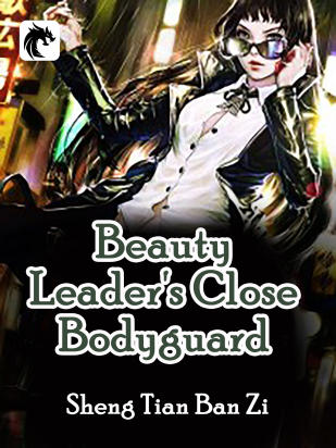 Beauty Leader's Close Bodyguard