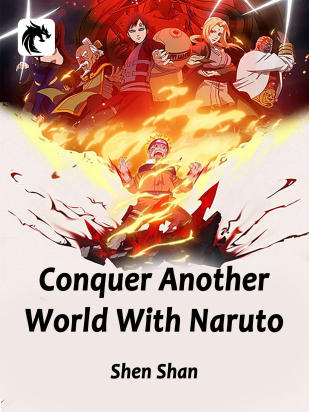 Conquer Another World With Naruto