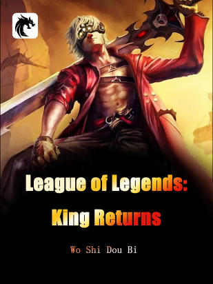 League of Legends: King Returns