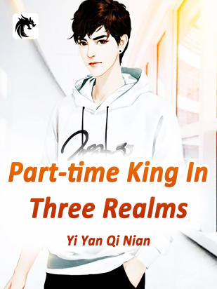 Part-time King In Three Realms