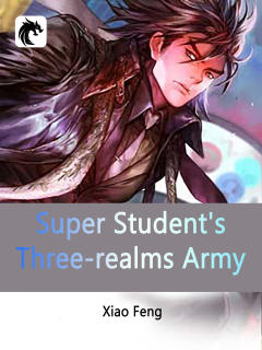 Super Student's Three-realms Army