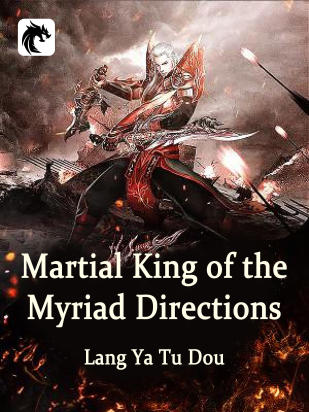 Martial King of the Myriad Directions