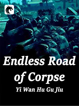 Endless Road of Corpse