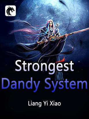 Strongest Dandy System