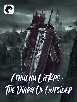 Cthulhu LitRpg : The Diary Of Outsider