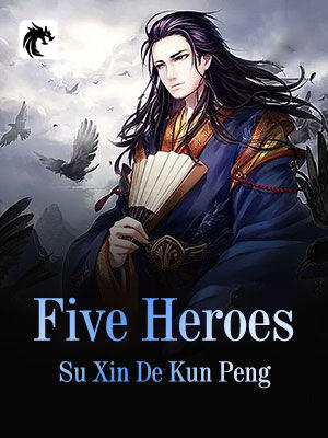 Five Heroes