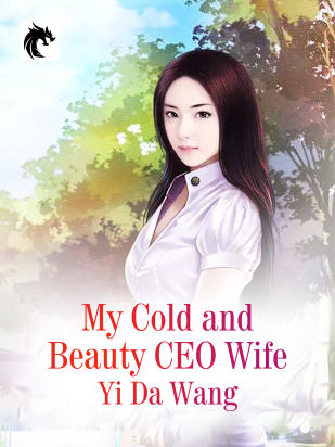 My Cold and Beauty CEO Wife