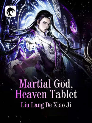 Martial God, Heaven Tablet