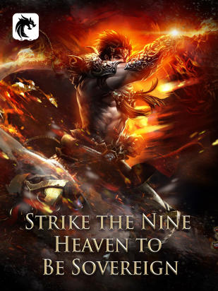 Strike the Nine Heaven to Be Sovereign