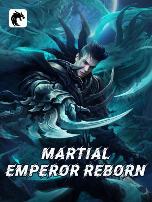 Martial Emperor Reborn