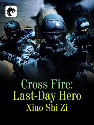 Cross Fire: Last-Day Hero